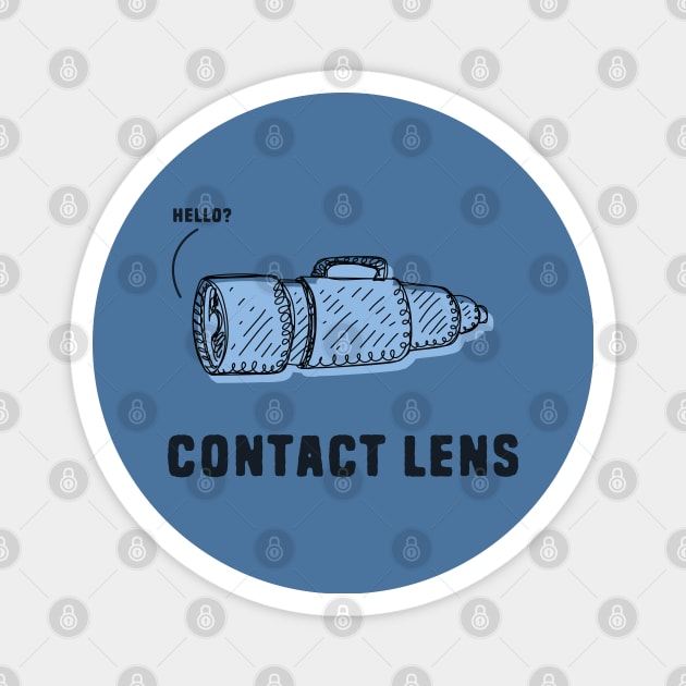 Funny Contact Lens Pun Magnet by Shirts That Bangs